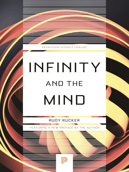 Title details for Infinity and the Mind by Rudolf V Rucker - Available